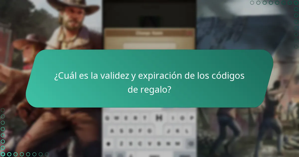 ¿Cuál es la validez y expiración de los códigos de regalo?
