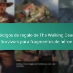 Códigos de regalo de The Walking Dead: Survivors para fragmentos de héroe