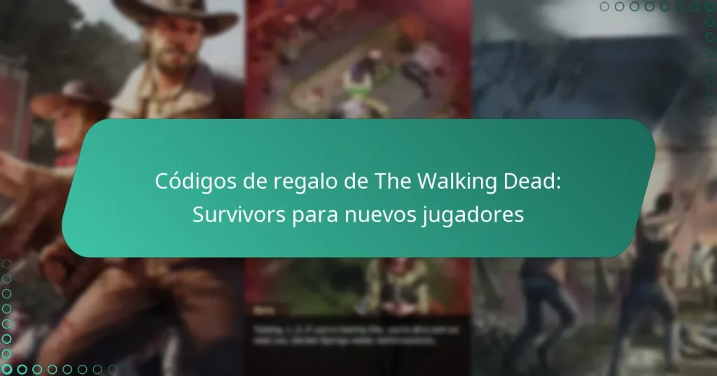 Códigos de regalo de The Walking Dead: Survivors para nuevos jugadores