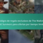Códigos de regalo exclusivos de The Walking Dead: Survivors para ofertas por tiempo limitado