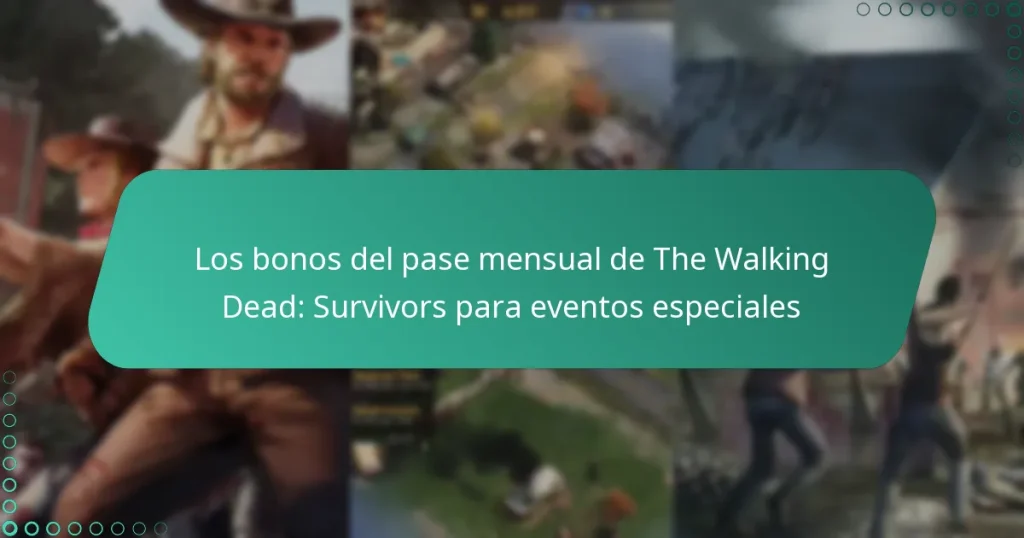 Los bonos del pase mensual de The Walking Dead: Survivors para eventos especiales