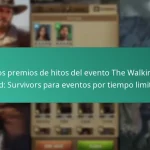 Los premios de hitos del evento The Walking Dead: Survivors para eventos por tiempo limitado