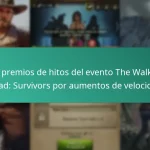 Los premios de hitos del evento The Walking Dead: Survivors por aumentos de velocidad